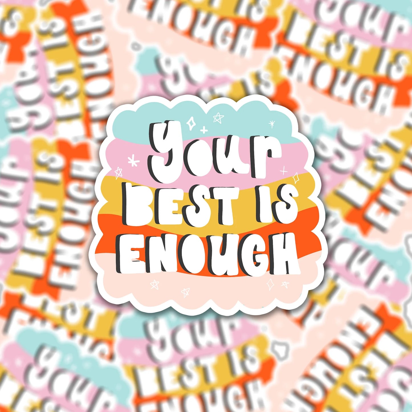 Vinyl sticker your best is enough