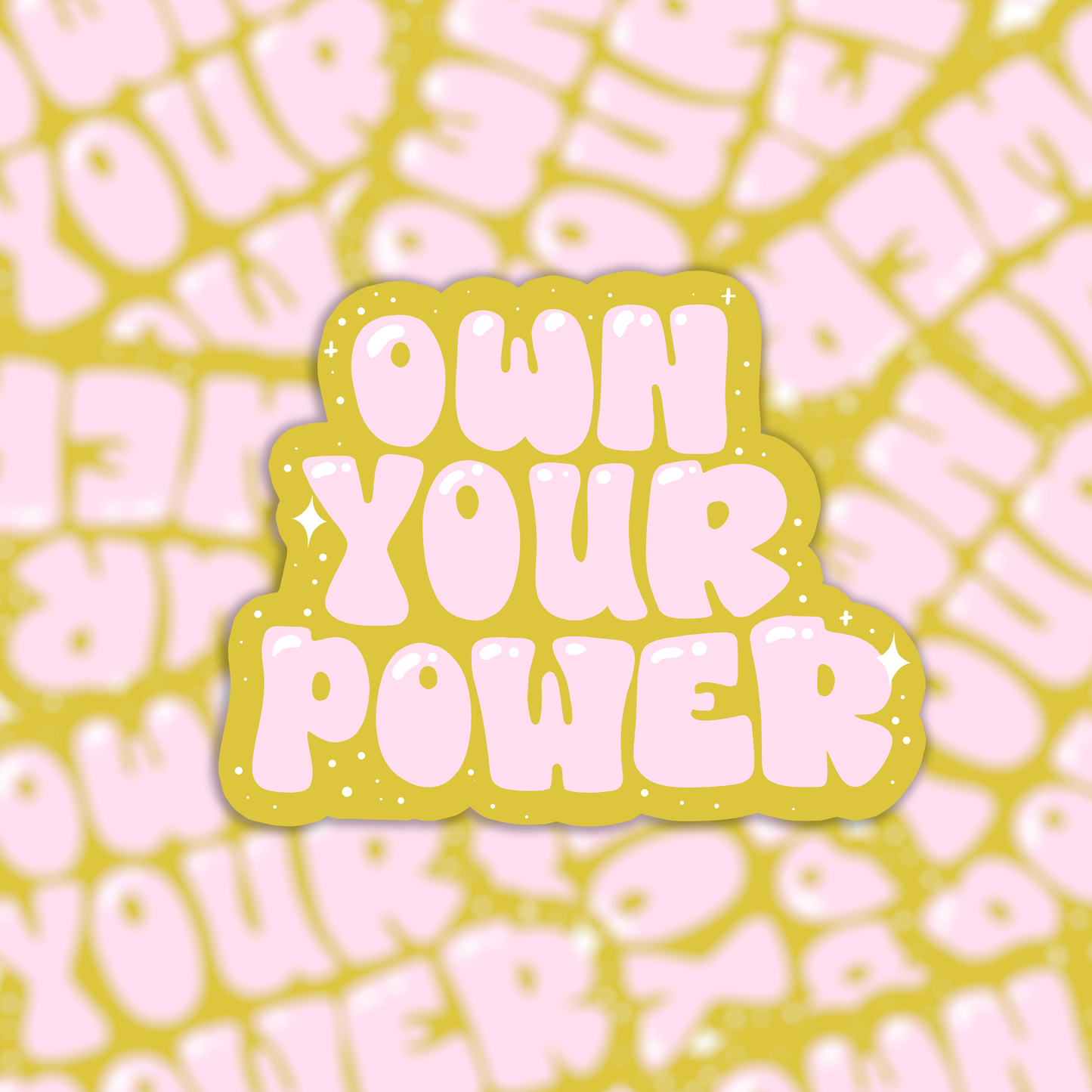 Vinyl sticker own your power