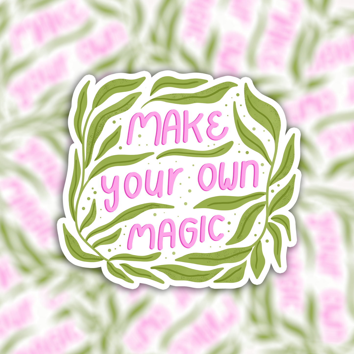 Vinyl sticker - Make your own magic