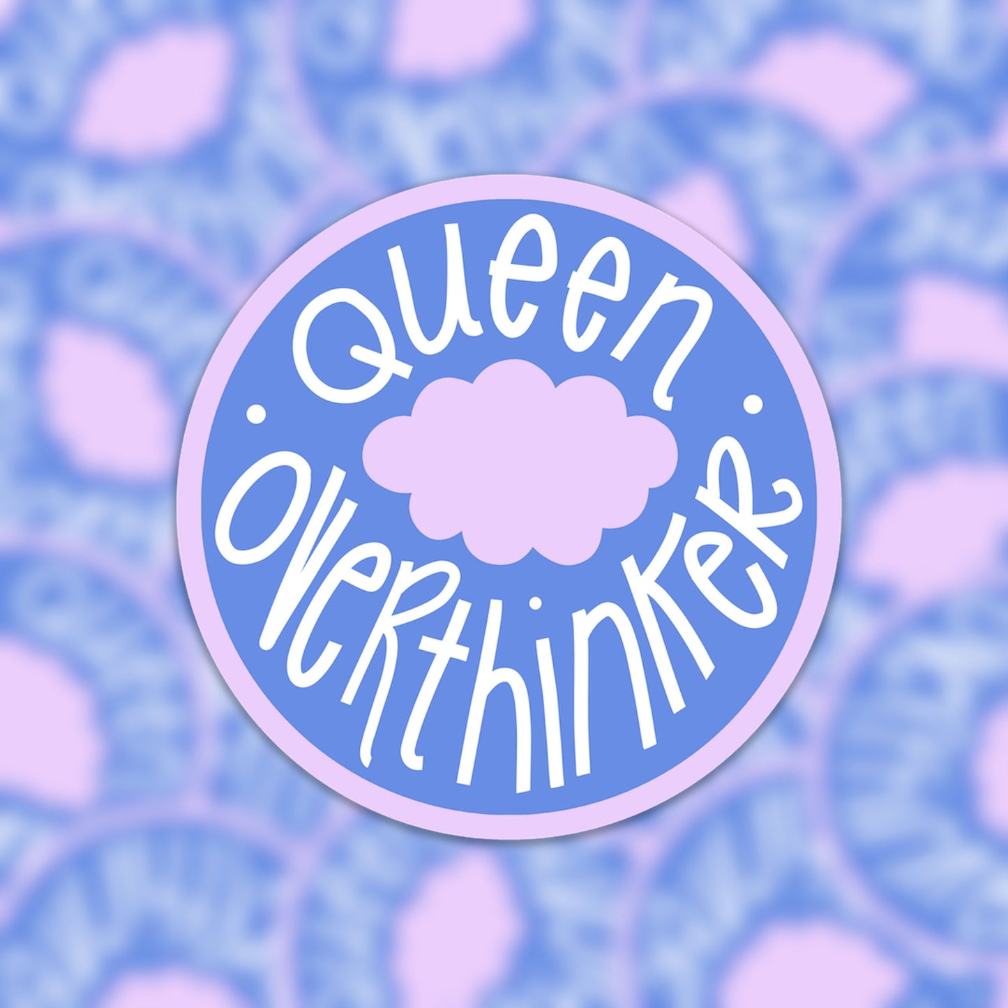 Vinyl sticker queen overthinker