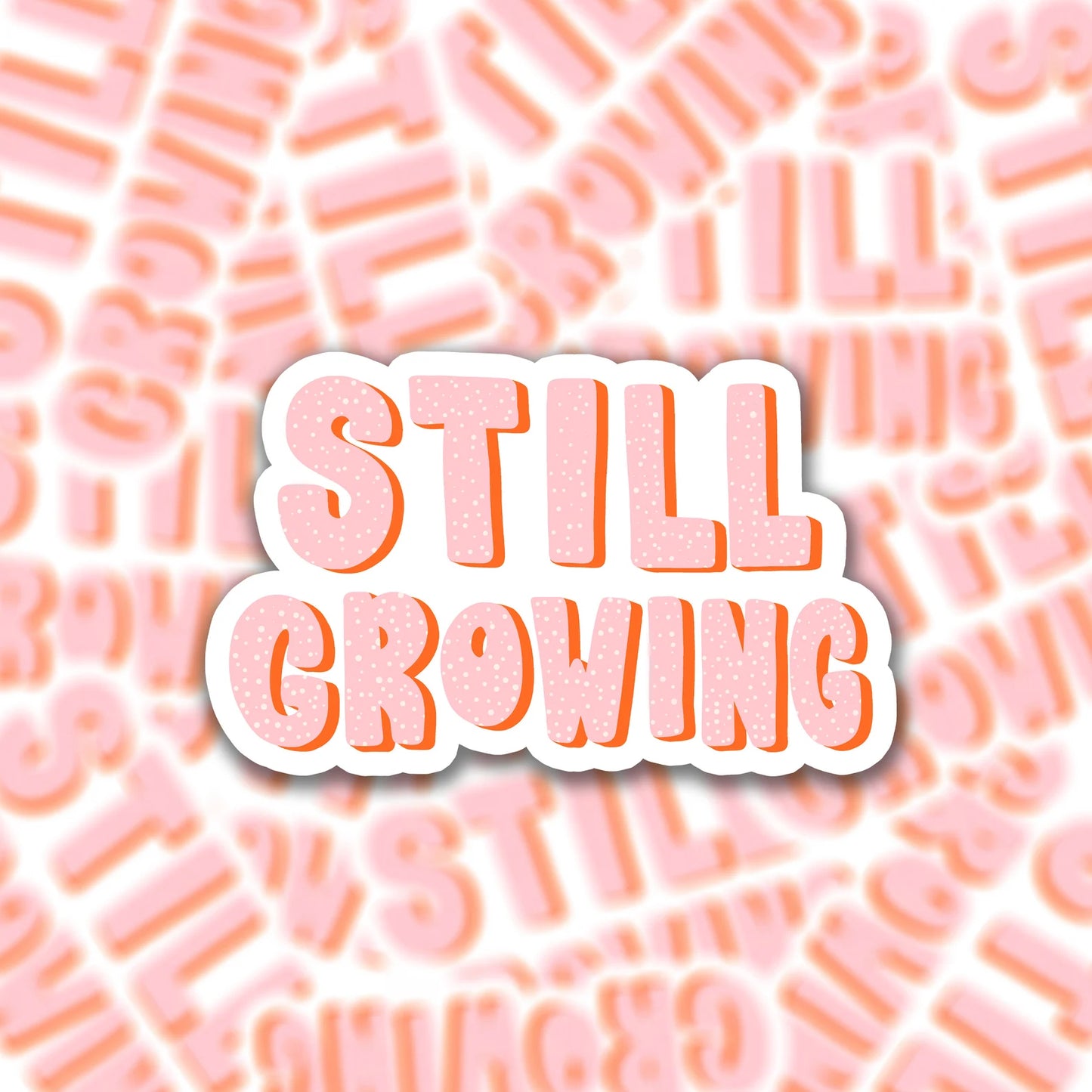 Vinyl sticker still growing